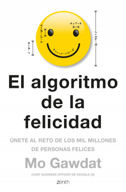 El algoritmo de la felicidad de Mo Gawdat