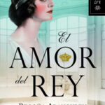 El amor del rey de Begoña ArangurenBegoña Aranguren