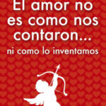 El amor no es como nos contaron de Clara Coria