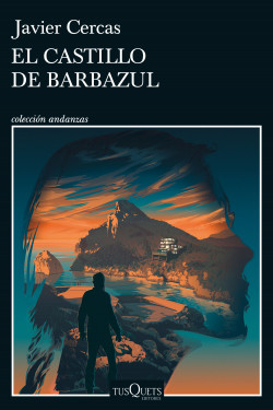 El castillo de Barbazul de Javier Cercas