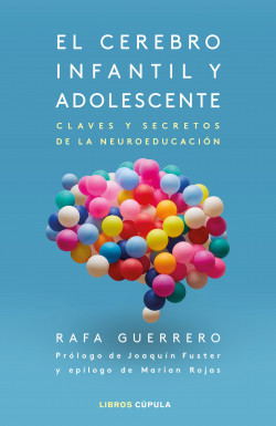 El cerebro infantil y adolescente de Rafa Guerrero