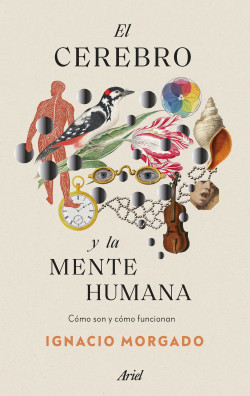El cerebro y la mente humana de Ignacio Morgado