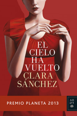 El cielo ha vuelto de Clara Sánchez