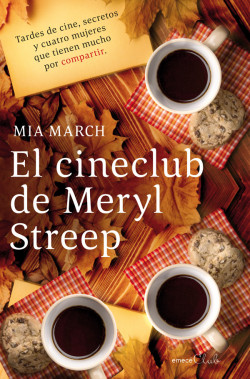 El cineclub de Meryl Streep de Mia March