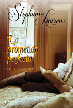 El club Bastion. La prometida perfecta de Stephanie Laurens