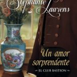 El club Bastion. Un amor sorprendente de Stephanie Laurens