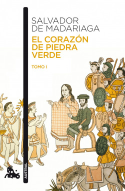 El corazón de piedra verde I de Salvador de Madariaga
