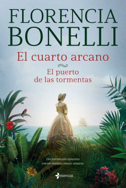 El cuarto arcano. El puerto de las tormentas de Florencia Bonelli