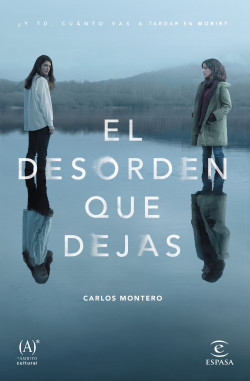 El desorden que dejas de Carlos MonteroCarlos Montero