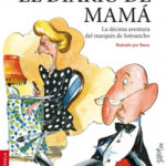 El diario de Mamá de Alfonso UssíaAlfonso Ussía