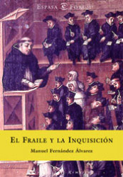 El fraile y la inquisición de Manuel Fernández Álvarez