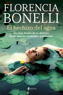 El hechizo del agua de Florencia Bonelli