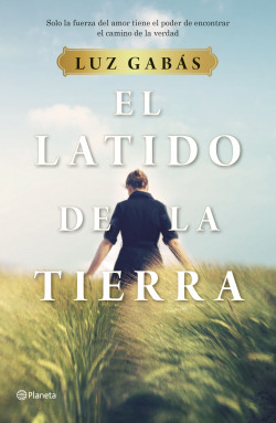 El latido de la tierra de Luz GabásLuz Gabás