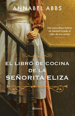 El libro de cocina de la señorita Eliza de Annabel Abbs