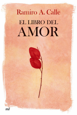 El libro del amor de Ramiro A. Calle