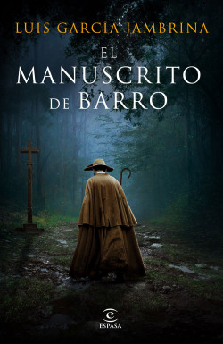 El manuscrito de barro de Luis García Jambrina