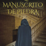 El manuscrito de piedra de Luis García Jambrina