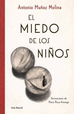 El miedo de los niños de Antonio Muñoz Molina