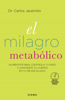El milagro metabólico de Dr. Carlos Jaramillo