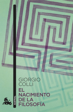 El nacimiento de la filosofía de Giorgio Colli
