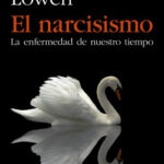 El narcisismo de Alexander Lowen