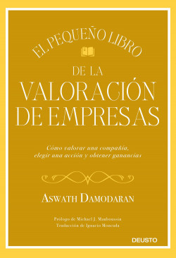 El pequeño libro de la valoración de empresas de Aswath Damodaran