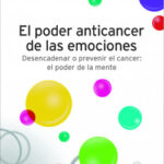 El poder anticancer de las emociones de Christian Boukaram