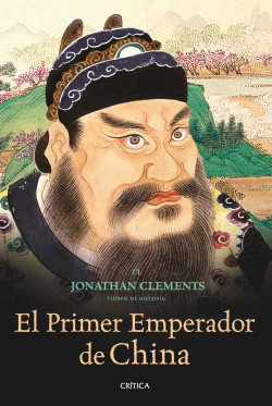 El primer emperador de China de Jonathan Clements
