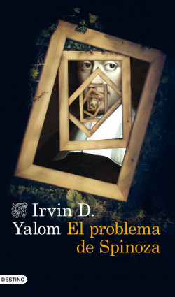 El problema de Spinoza de Irvin D. YalomIrvin D. Yalom