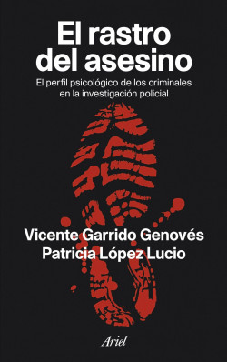 El rastro del asesino de Vicente Garrido GenovésPatricia López Lucio