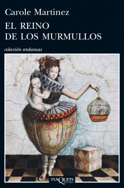 El reino de los murmullos de Carole MartinezCarole Martinez