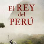 El rey del Perú de Juan Pedro Cosano