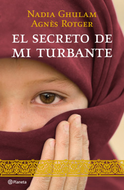 El secreto de mi turbante de Agnès Rotger DunyóNadia Ghulam