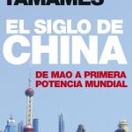 El siglo de China. De Mao a primera potencia mundial de Ramón Tamames