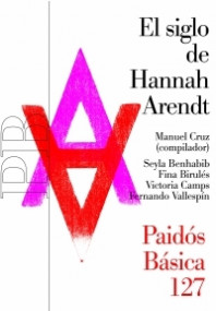 El siglo de Hannah Arendt de Manuel Cruz