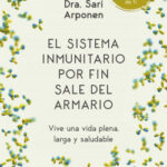 El sistema inmunitario por fin sale del armario de Sari Arponen