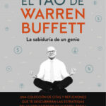 El tao de Warren Buffett de Mary BuffettDavid Clark
