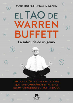 El tao de Warren Buffett de Mary BuffettDavid Clark