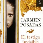 El testigo invisible de Carmen PosadasCarmen Posadas
