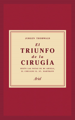El triunfo de la cirugía de Jürgen Thorwald