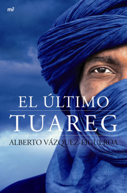 El último tuareg de Alberto Vázquez-FigueroaAlberto Vázquez-Figueroa