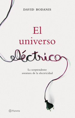 El universo eléctrico de David Bodanis