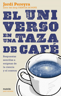 El universo en una taza de café de Jordi Pereyra
