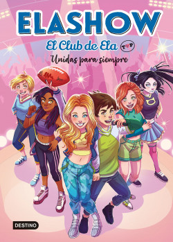 Elashow. El Club de Ela Top 5. Unidas para siempre de Elaia Martínez
