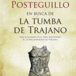 En busca de la tumba de Trajano de Santiago Posteguillo
