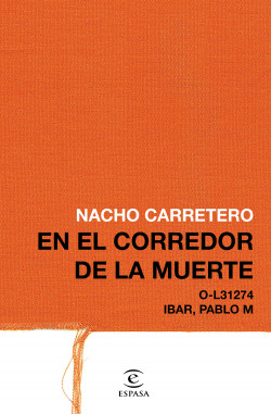 En el corredor de la muerte de Nacho Carretero