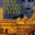 En la ciudad de oro y plata de Kenizé MouradKenizé Mourad