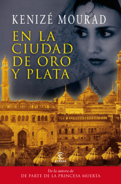En la ciudad de oro y plata de Kenizé MouradKenizé Mourad