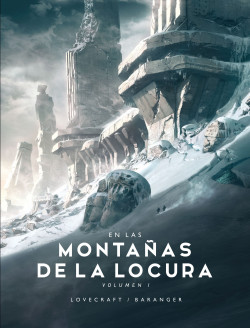En las Montañas de la Locura nº 01/02 de François BarangerH. P. Lovecraft