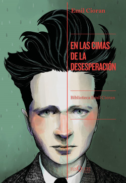 En las cimas de la desesperación de Emil Cioran